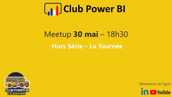 Meetup du Club Power BI, La Tournée de Paris